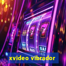 xvideo vibrador